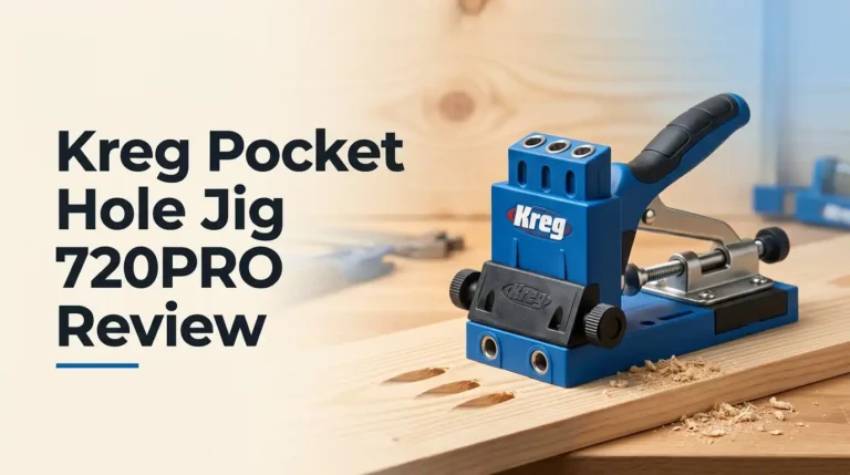Kreg Pocket Hole Jig 720PRO Review 2026: Worth It?